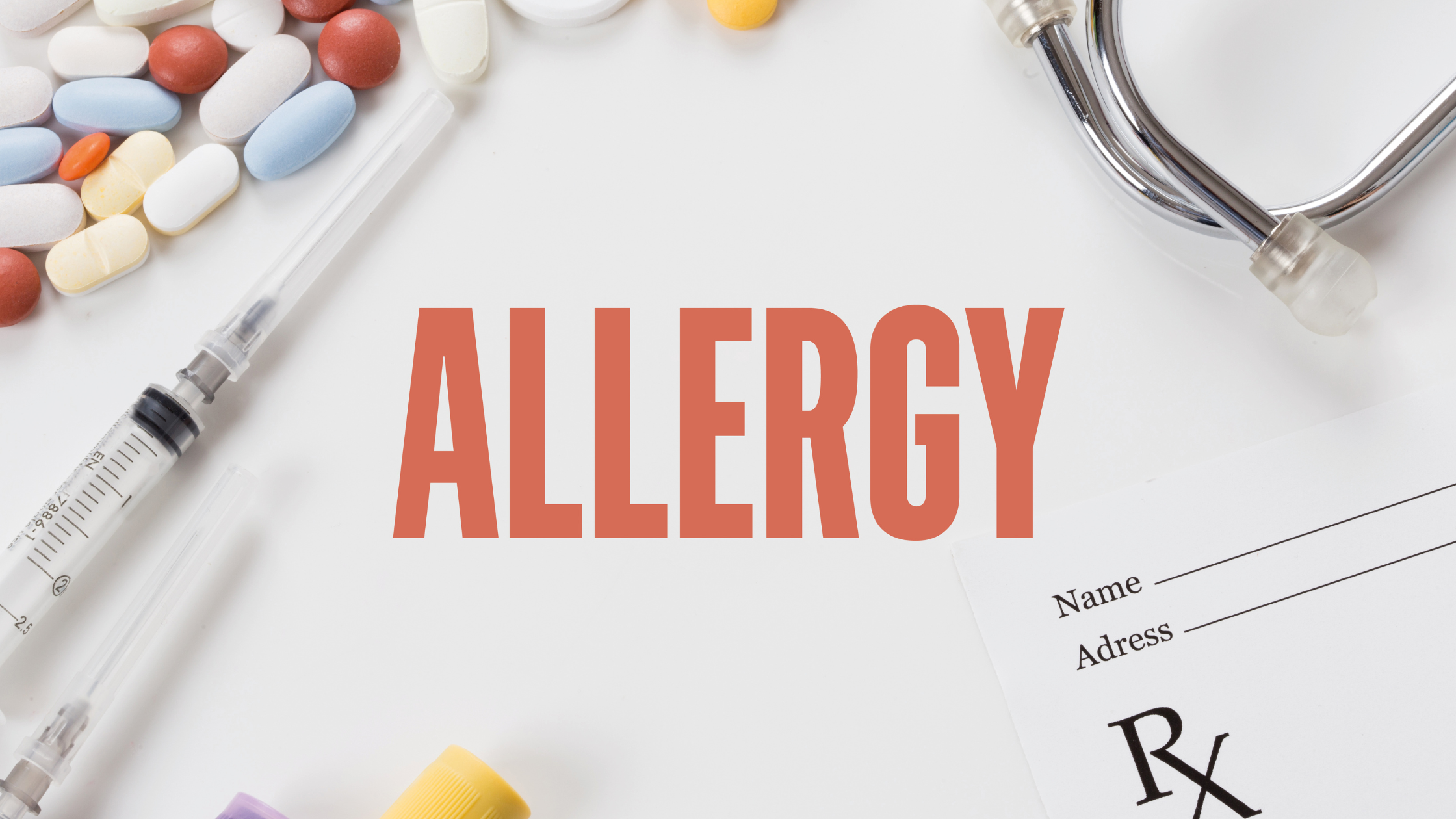 the work "allergy" on a paper surrounded by a stethoscope, pills, and medical syringe