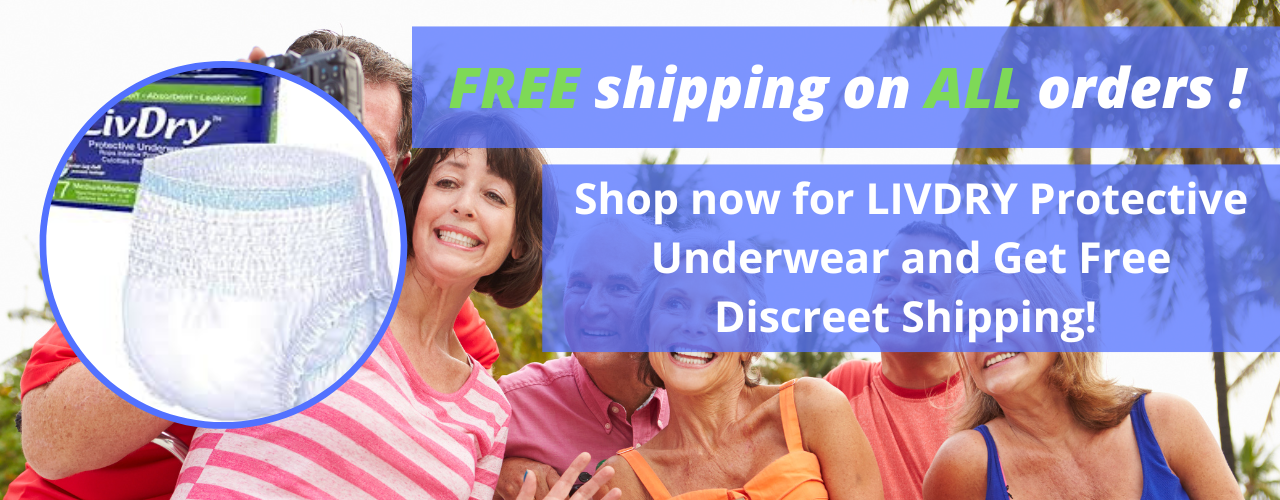 LivDry Premium Incontinence Products, Free Shipping, Discreet