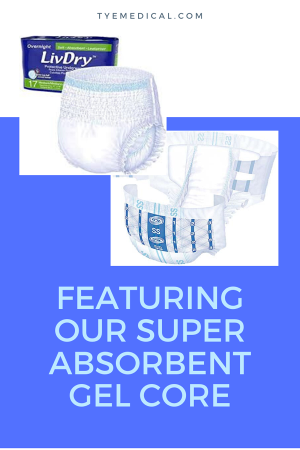 Featuring our super absorbent gel core